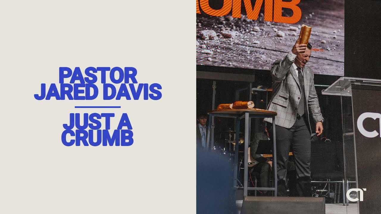 01.11.26 | Pastor Jared Davis | Just a Crumb
