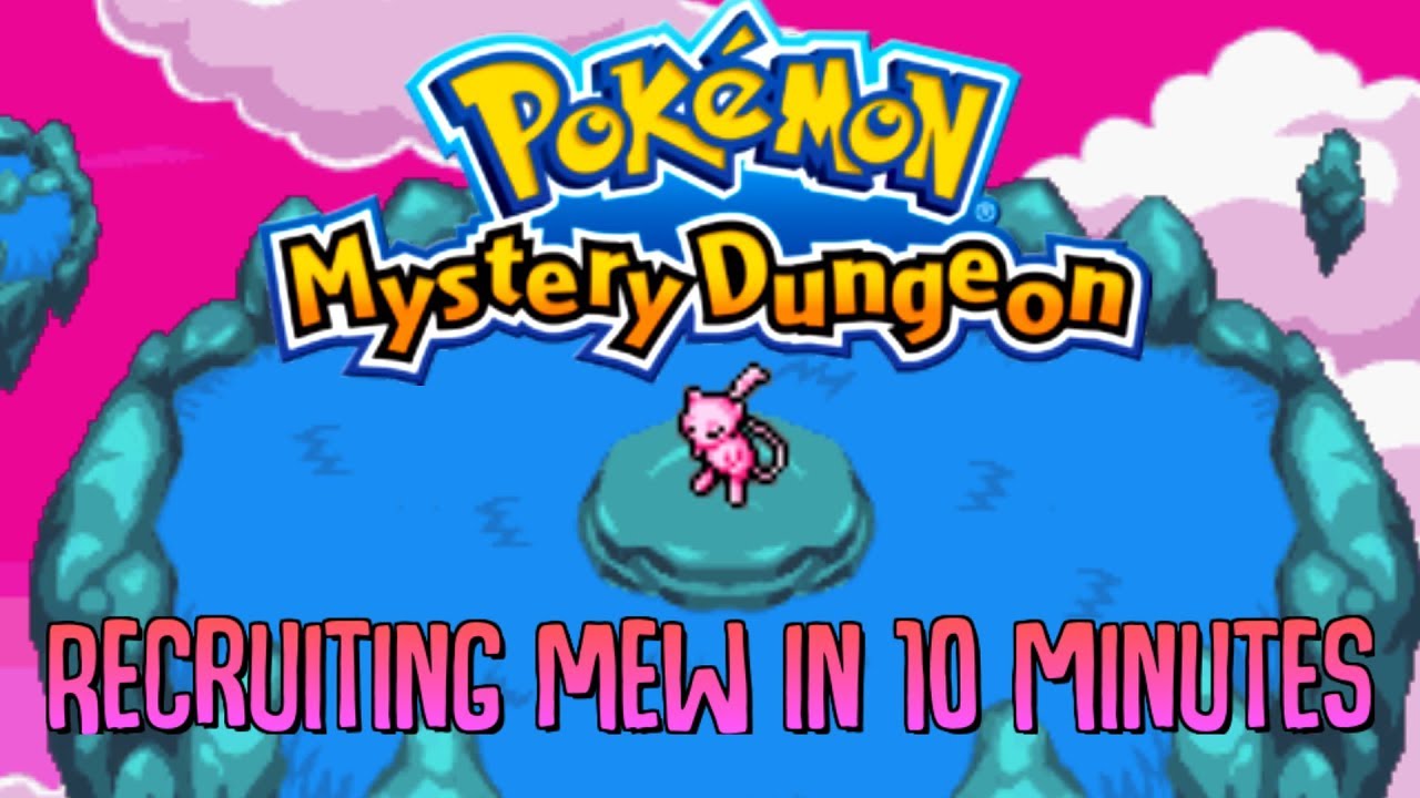 [PMD] Blue Rescue Team - Recruiting Mew in 10 Minutes!