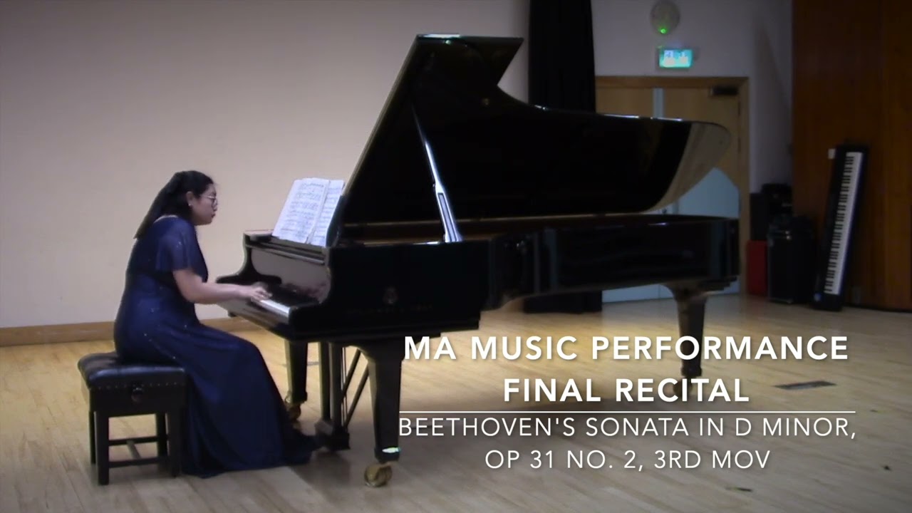 MA Music Performance Final Recital | Beethoven's Sonata in D minor Op31 No.2 3rd mov