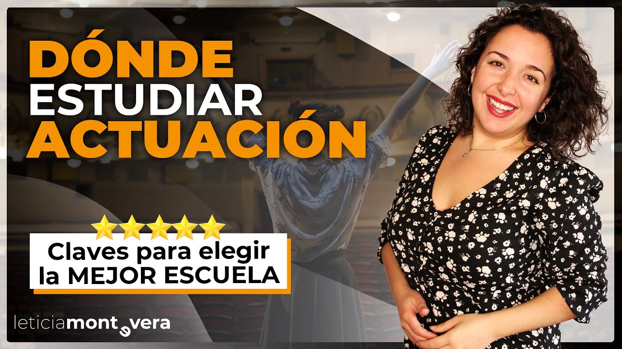 ⭐ Cómo ELEGIR la mejor ESCUELA de ACTUACIÓN [Consejos y mi recomendación para saber dónde estudiar]