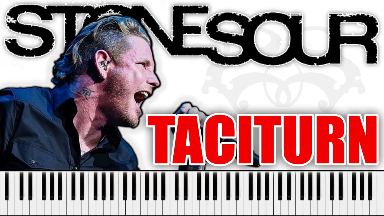 STONE SOUR - Taciturn | PIANO COVER (Corey Taylor's vocals)