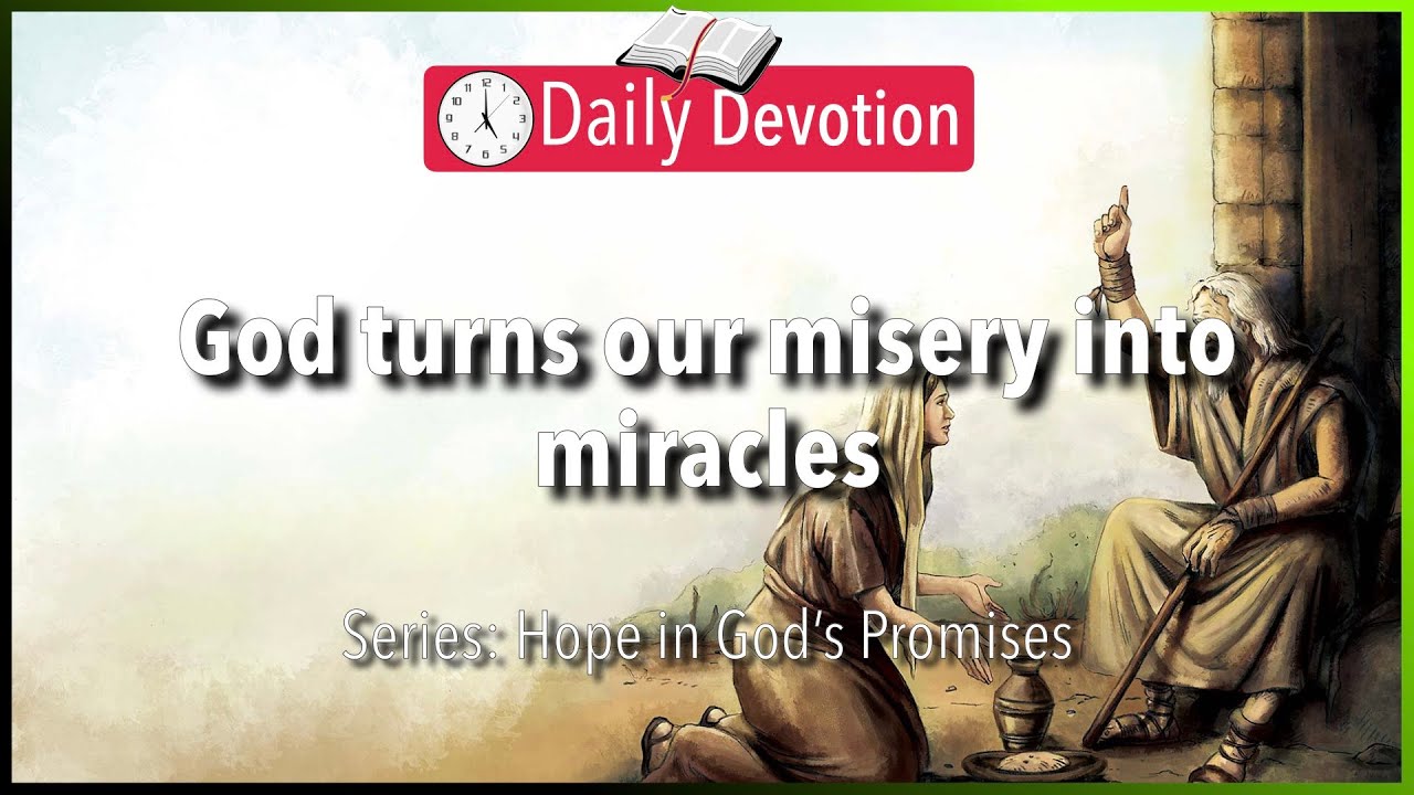 April 6: 1 Kings 17:8-16 - God’s promises do not fail - 365 Daily Devotions