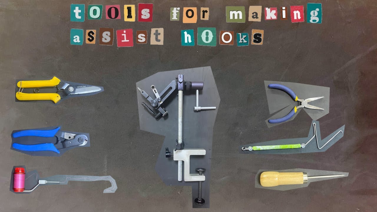 MY CURRENT SET OF ASSIST HOOK MAKING TOOLS