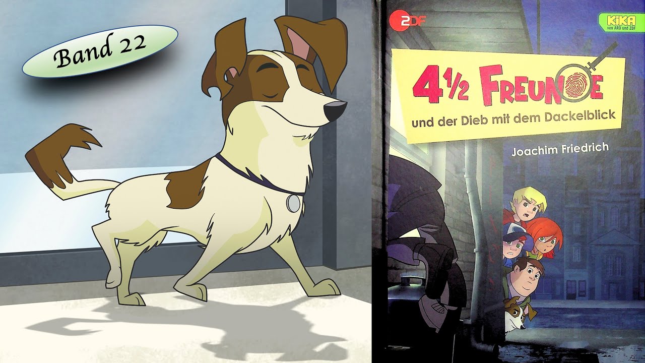 41/2 Freunde und der Dieb mit dem Dackelblick: Ein Hörbuch für Kinder von Joachim Friedrich