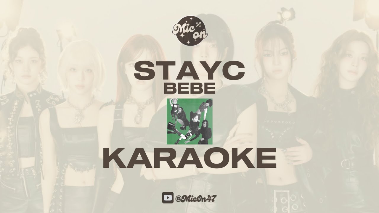 STAYC - BEBE - KARAOKE