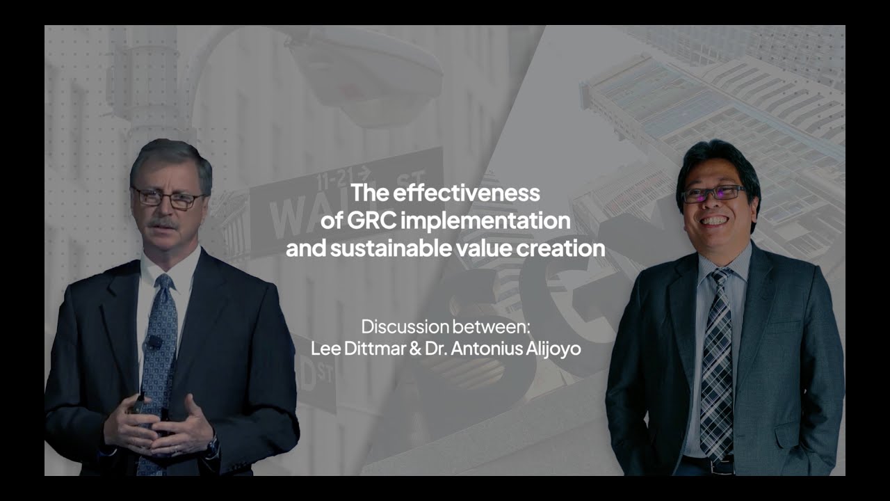 The Effectiveness of GRC Implementation and Sustainable Value Creation