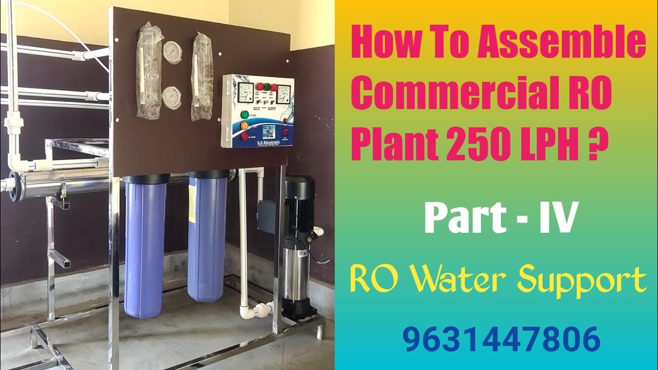How To Assemble Commercial RO Plant | Assembling Of 250 LPH RO Plant, Part - 4 | RO Water Support |