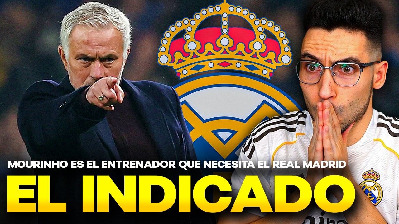 MOURINHO es lo que NECESITA el REAL MADRID (La RAZÓN por la que es el TÉCNICO IDEAL)