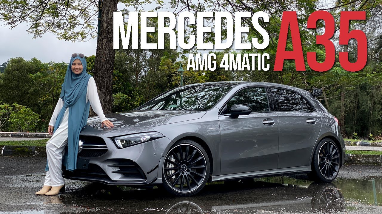 2020 Mercedes A35 AMG 4Matic Review | Sesuai Untuk Wanita Berjiwa Kelajuan.