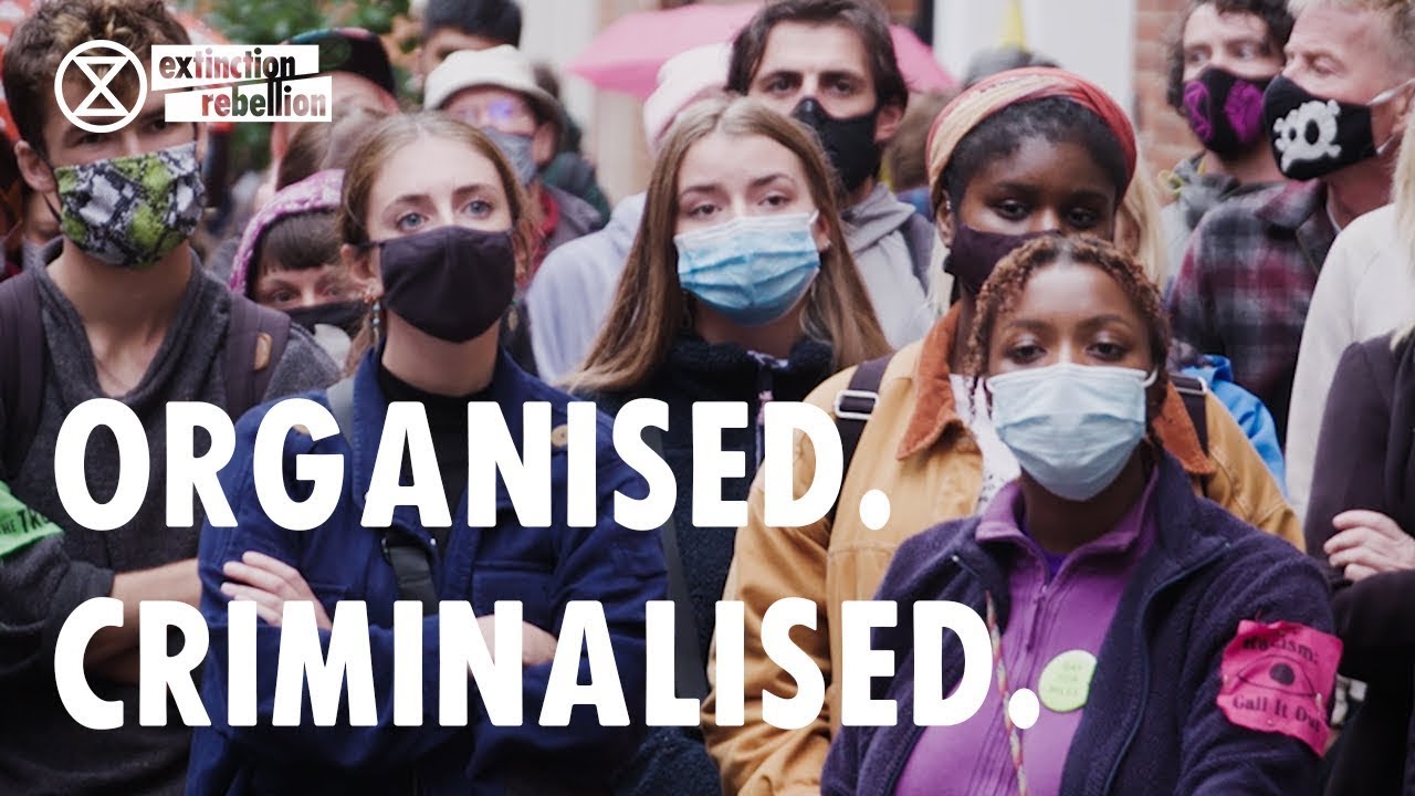 Organised. Criminalised. | Extinction Rebellion UK