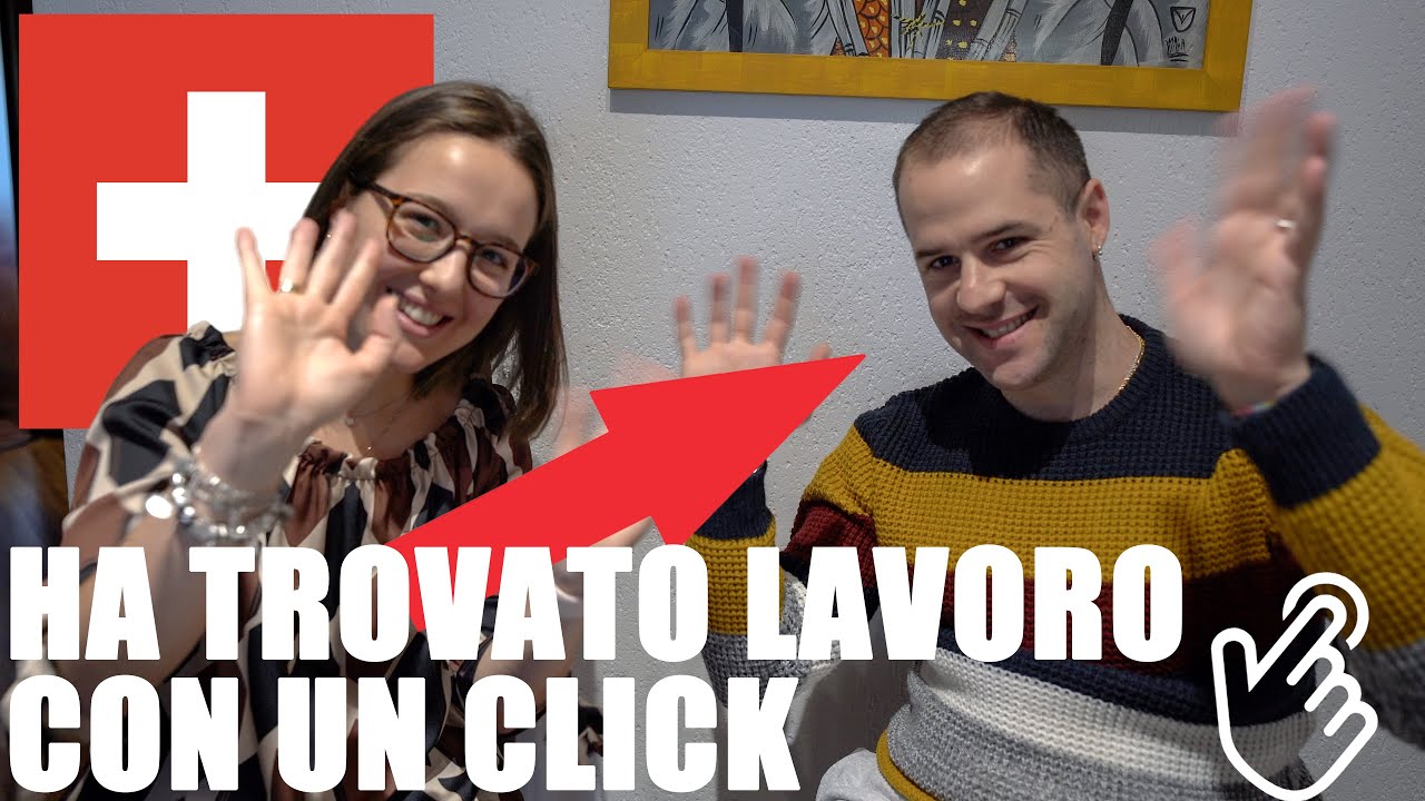 Italiani in Svizzera: Ha trovato LAVORO con un CLICK