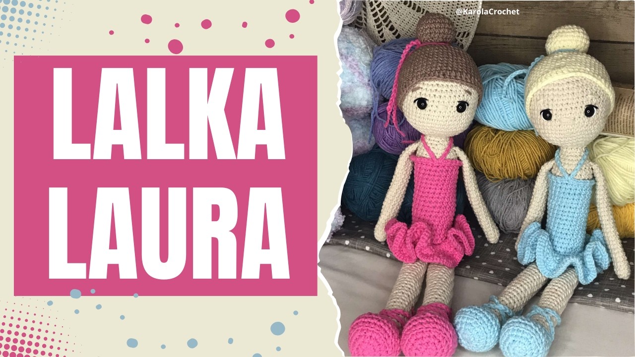 LALKA NA SZYDEŁKU, BALETNICA LAURA, TUTORIAL AMIGURUMI KROK PO KROKU cz.1 CROCHET DOLL 