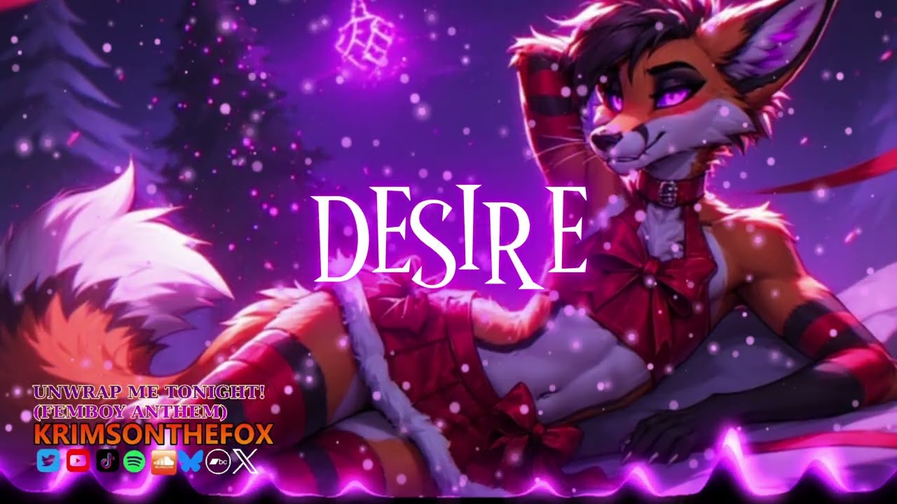 UNWRAP ME TONIGHT (FEMBOY ANTHEM) - KrimsonTheFox