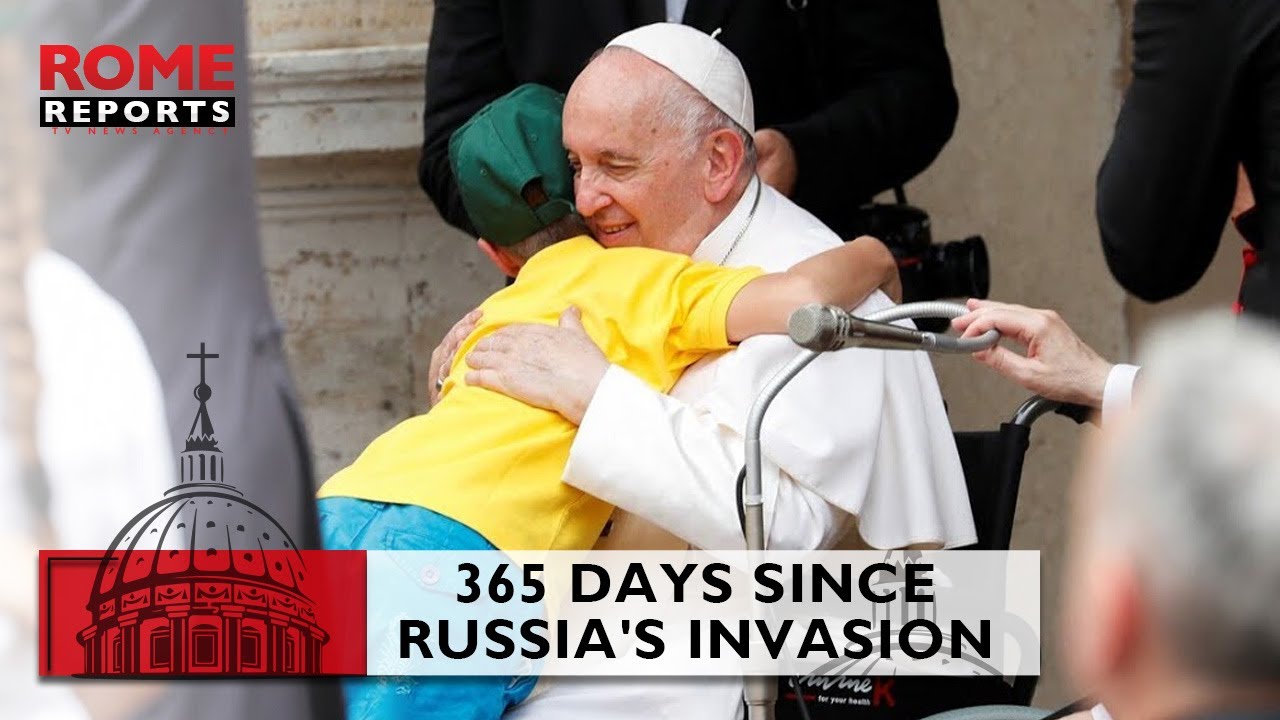 365 days since Russia's invasion of Ukraine: Pope Francis' messages of peace