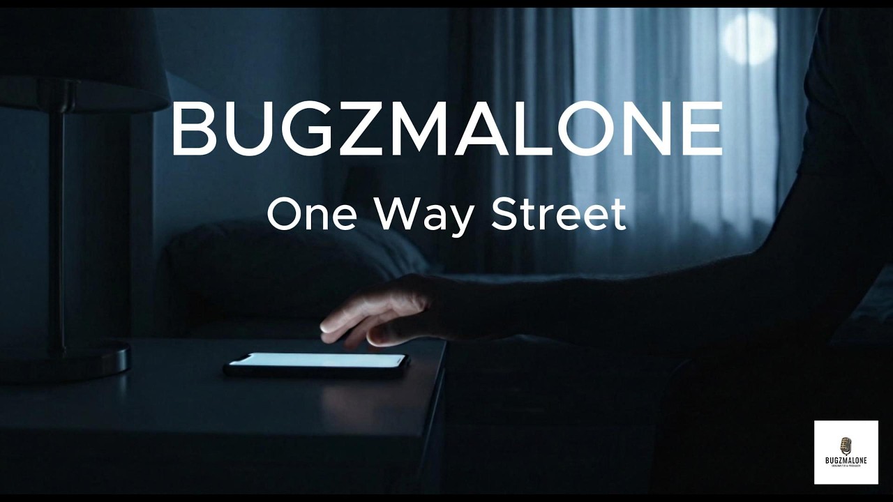BugzMalone - One Way Street [Official Lyric Video]