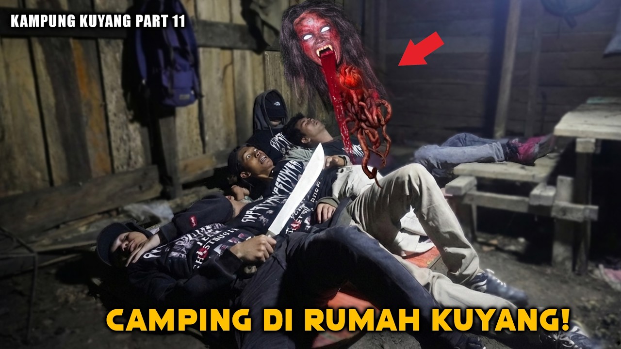 MENCEKAM! NEKAT TIDUR DI DALAM RUMAH KUYANG! SEMALAMAN KITA DI TEROR! Part 11