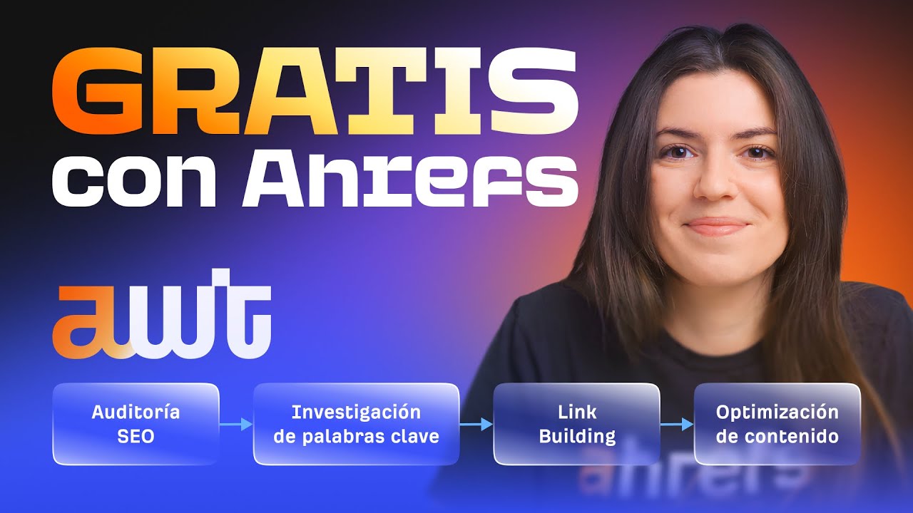 Empieza GRATIS con Ahrefs Webmaster Tools y otras herramientas