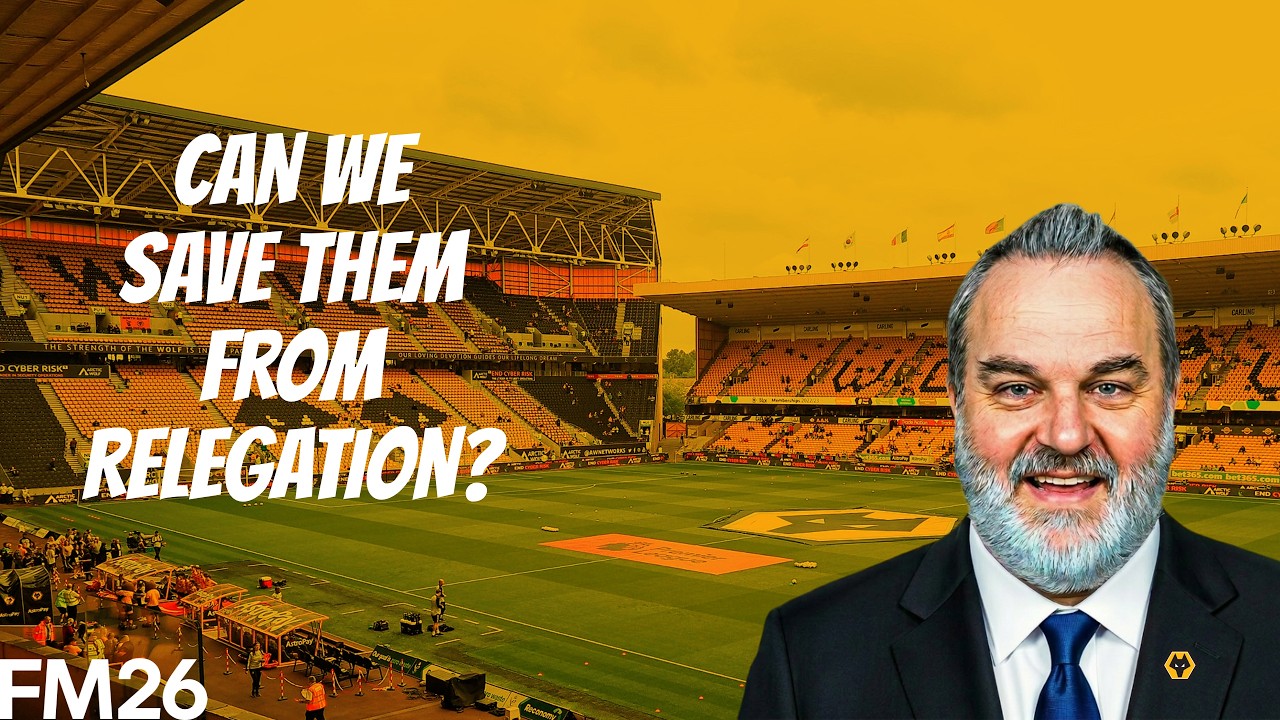Can We Save Wolves From Relegation? | FM26 5 Season Rebuild