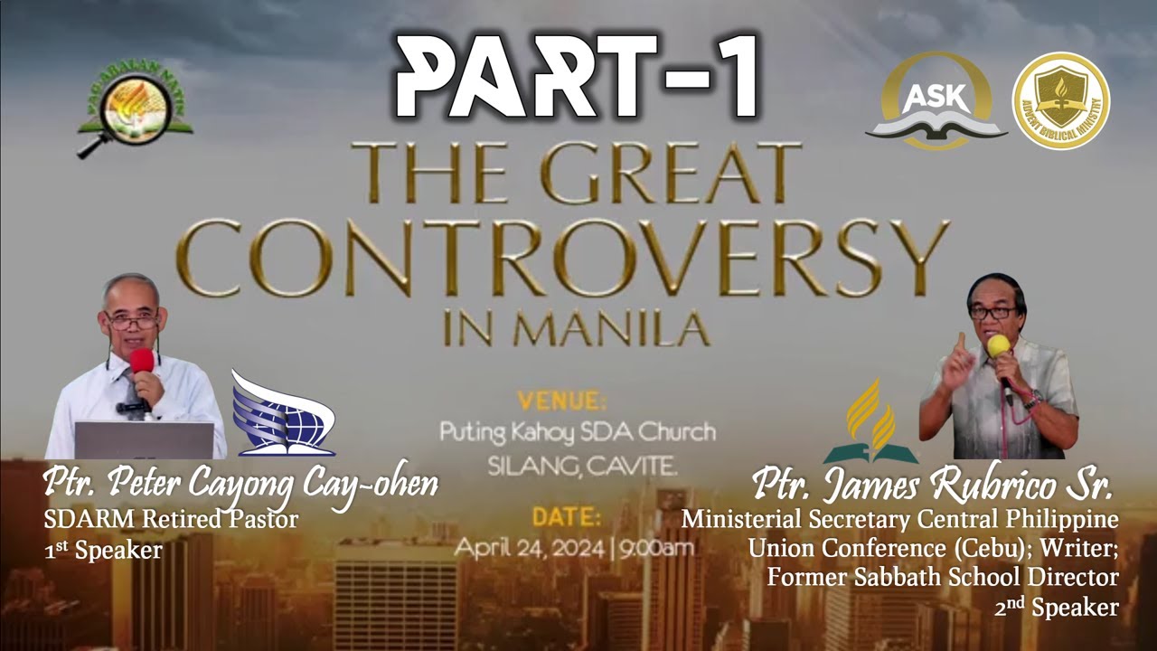 Dialog 2024 (SDARM vs Adventist): The Great Controversy in Manila 