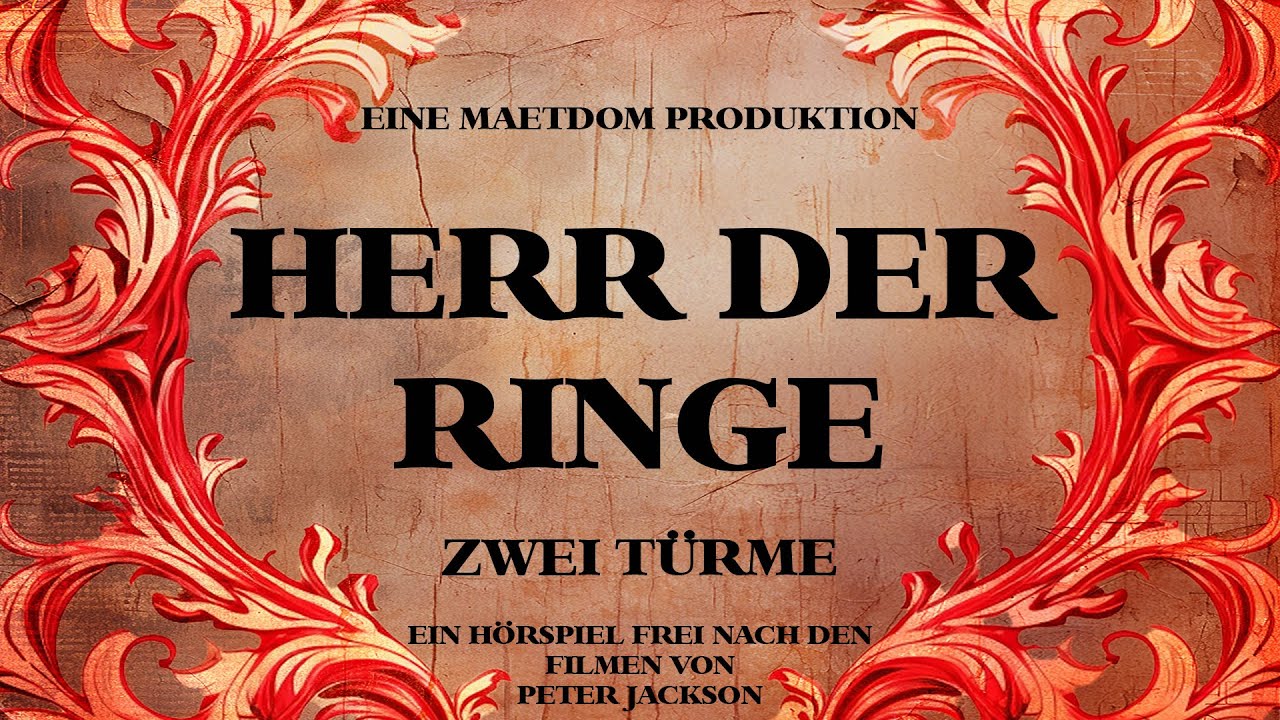 Herr der Ringe - Die zwei Türme SEE I Fan-Hörspiel zum Film