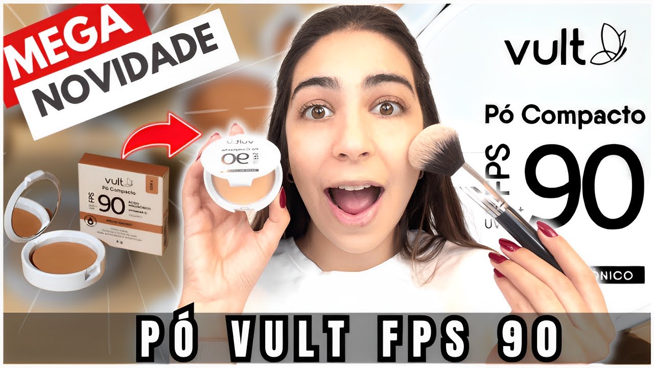 LANÇAMENTO DA VULT O PÓ COMPACTO COM FPS 90