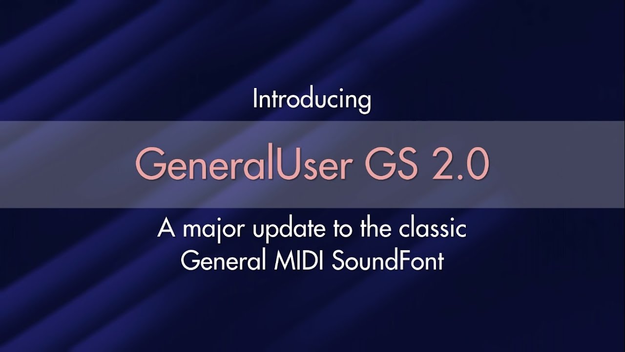 New GeneralUser GS update: version 2.0!