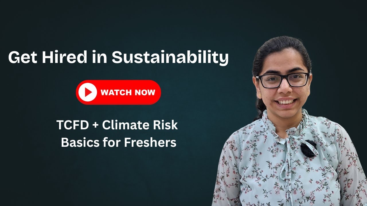 TCFD Reporting for Freshers : Climate Risk Analysis and Jobs Guide