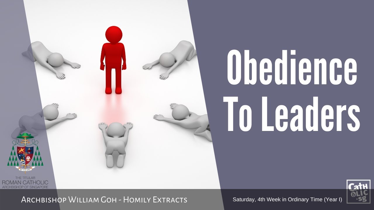 Obedience To Leaders - Archbishop William Goh (Homily Extracts - 06 February 2021)