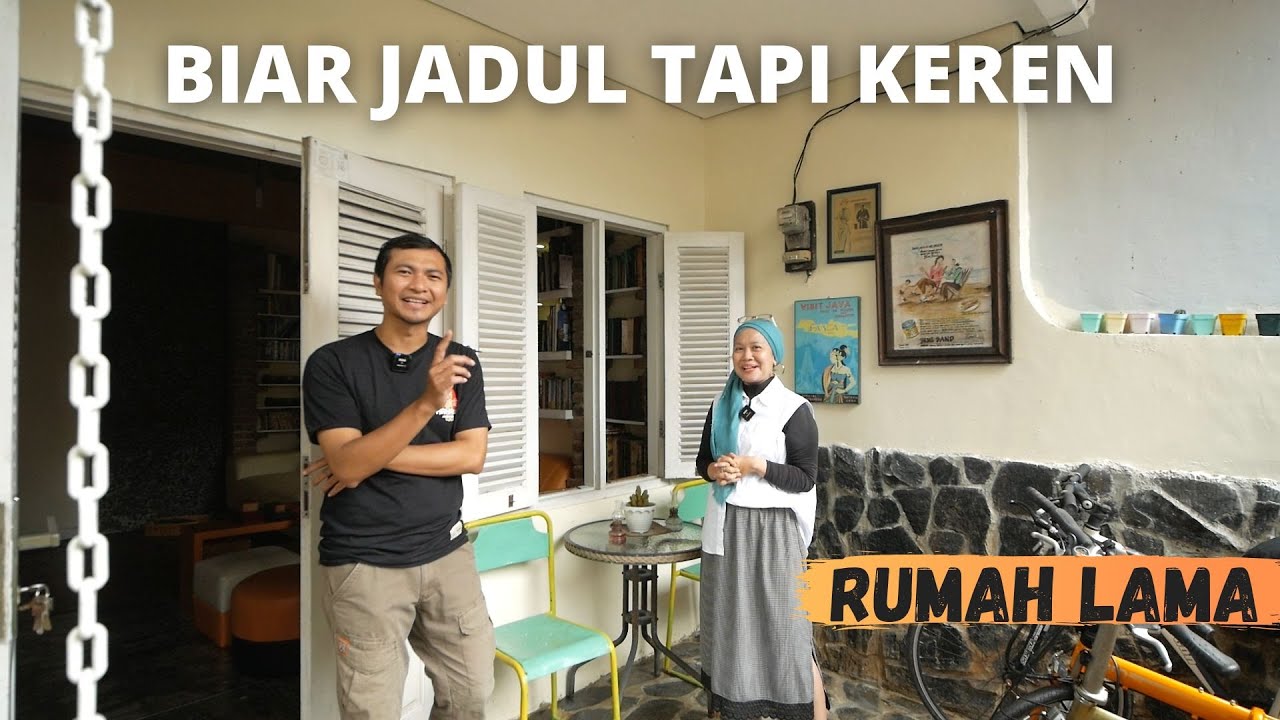 Ternyata Rumah Jadul Juga Bisa Tampil Keren | #silaturahome eps 21