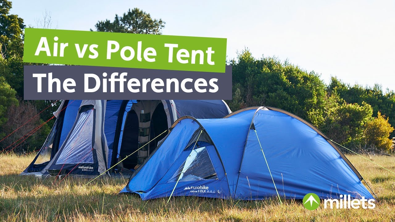 Should You Buy an Air Tent or Poled Tent?