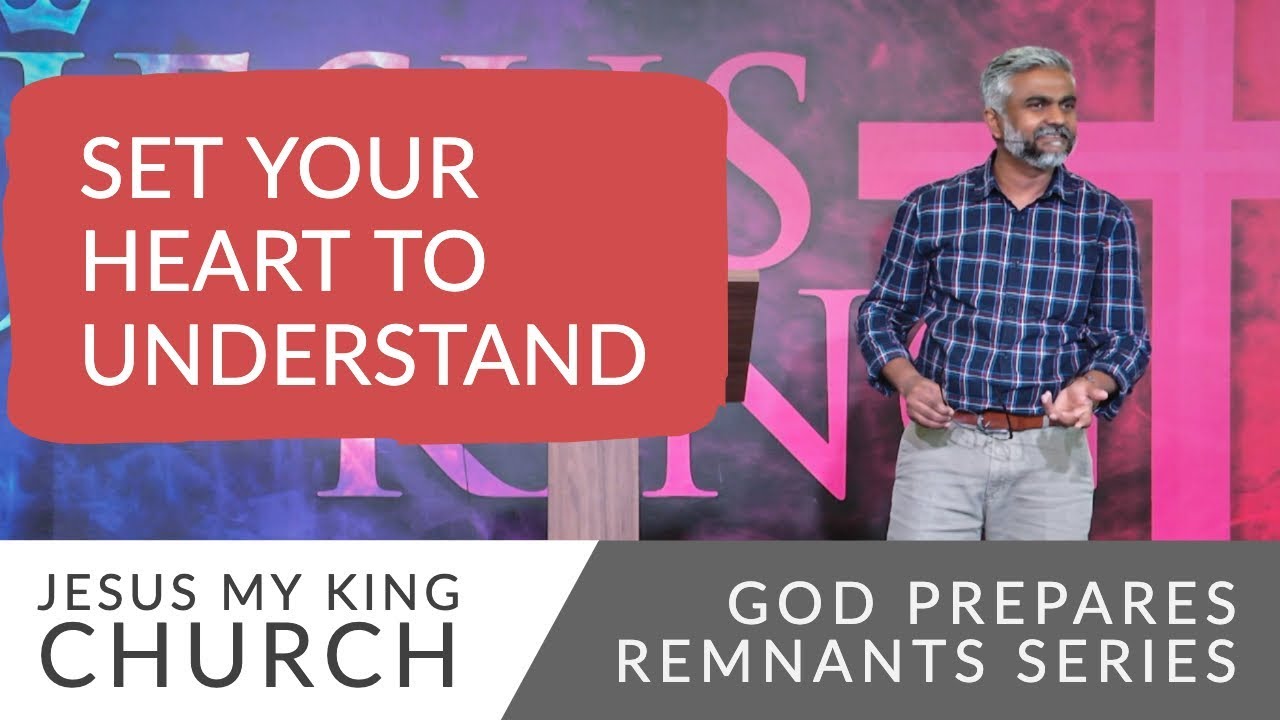 Set Your Heart To Understand | God Prepares Remnants Series | Steven Francis