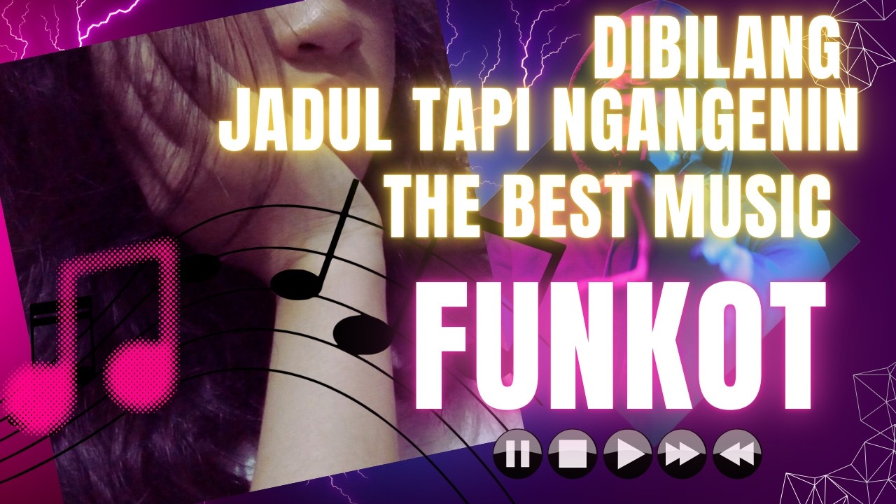 The Best DJ Music Funkot