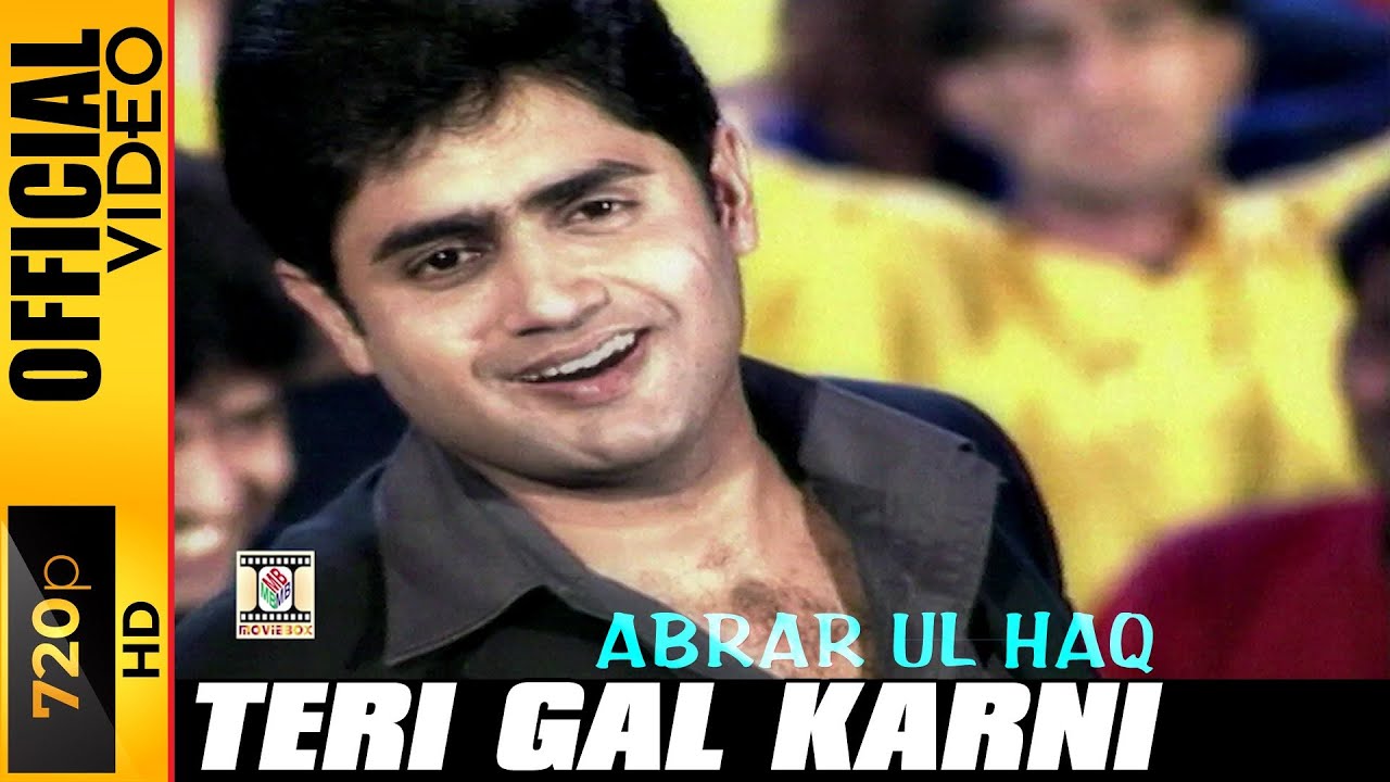 Teri Gal Karni Official Video &ndash; Abrar Ul Haq | Asaan Jaana Malo Mal | Punjabi Hit Song