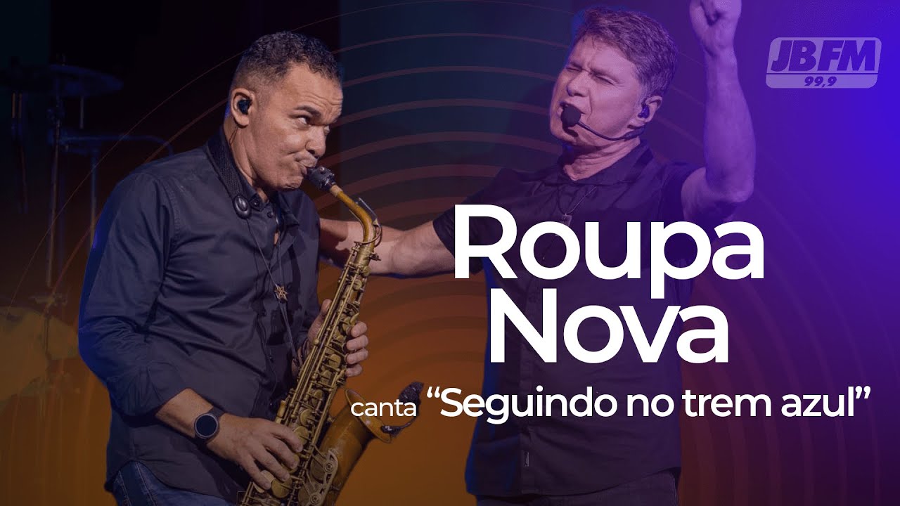 Roupa Nova – Seguindo no trem azul | Ao Vivo no Couvert Artístico JBFM (2020)