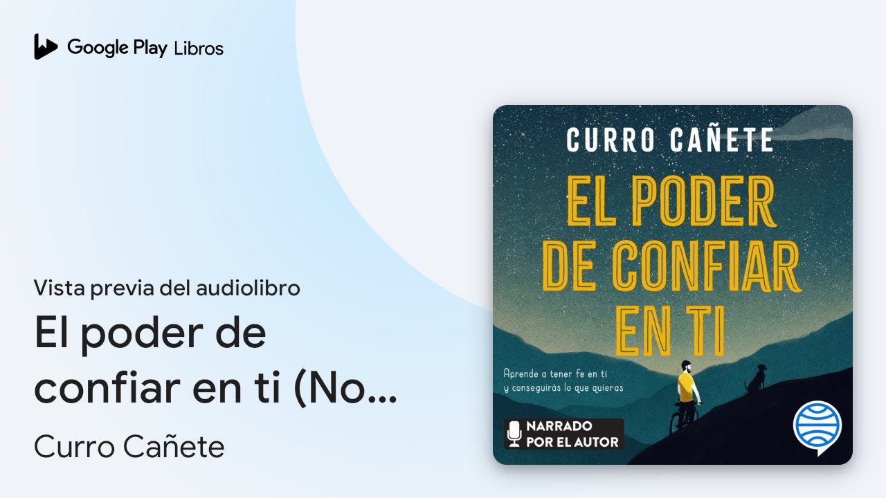 El poder de confiar en ti (No Ficción): Aprende… de Curro Cañete · Vista previa del audiolibro