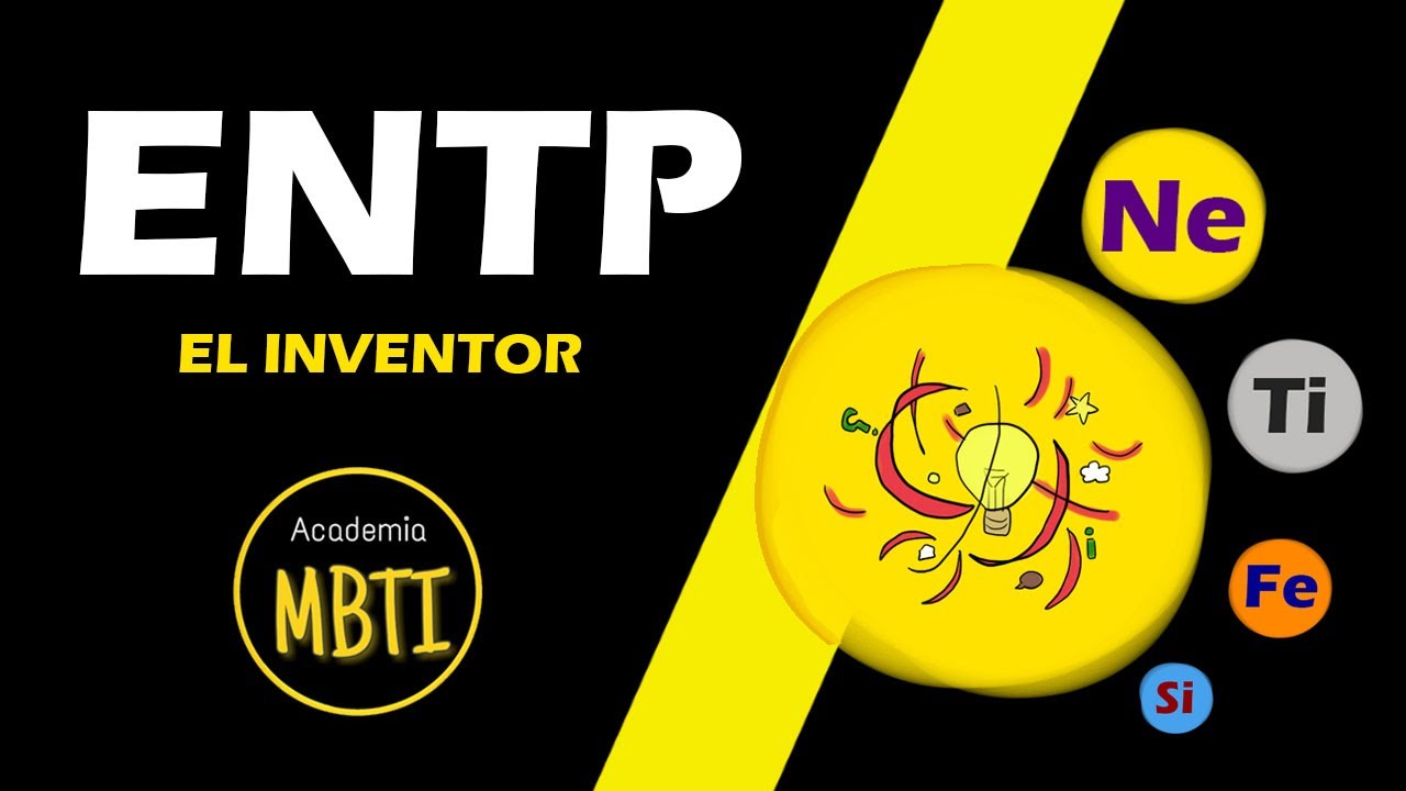 ENTP - Conoce las 16 PERSONALIDADES del MBTI