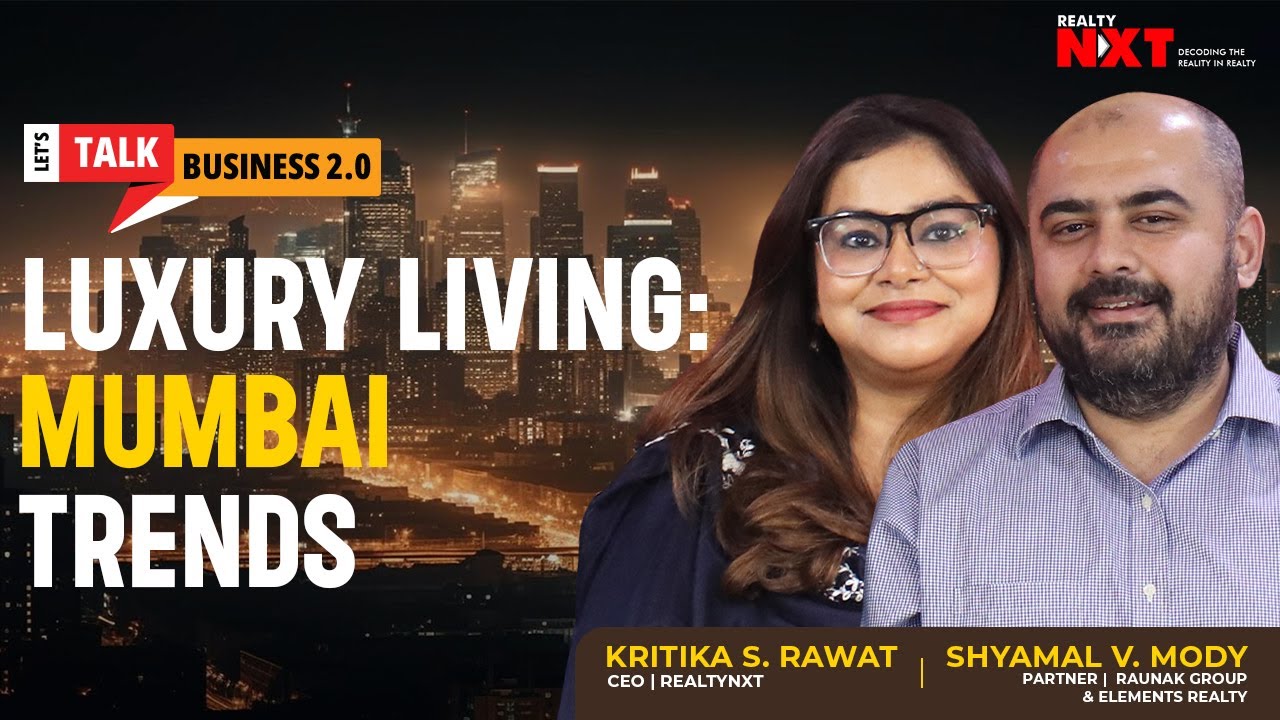 Understanding Mumbai's Real Estate: Shyamal Mody & Kritika Singh Rawat Dive In