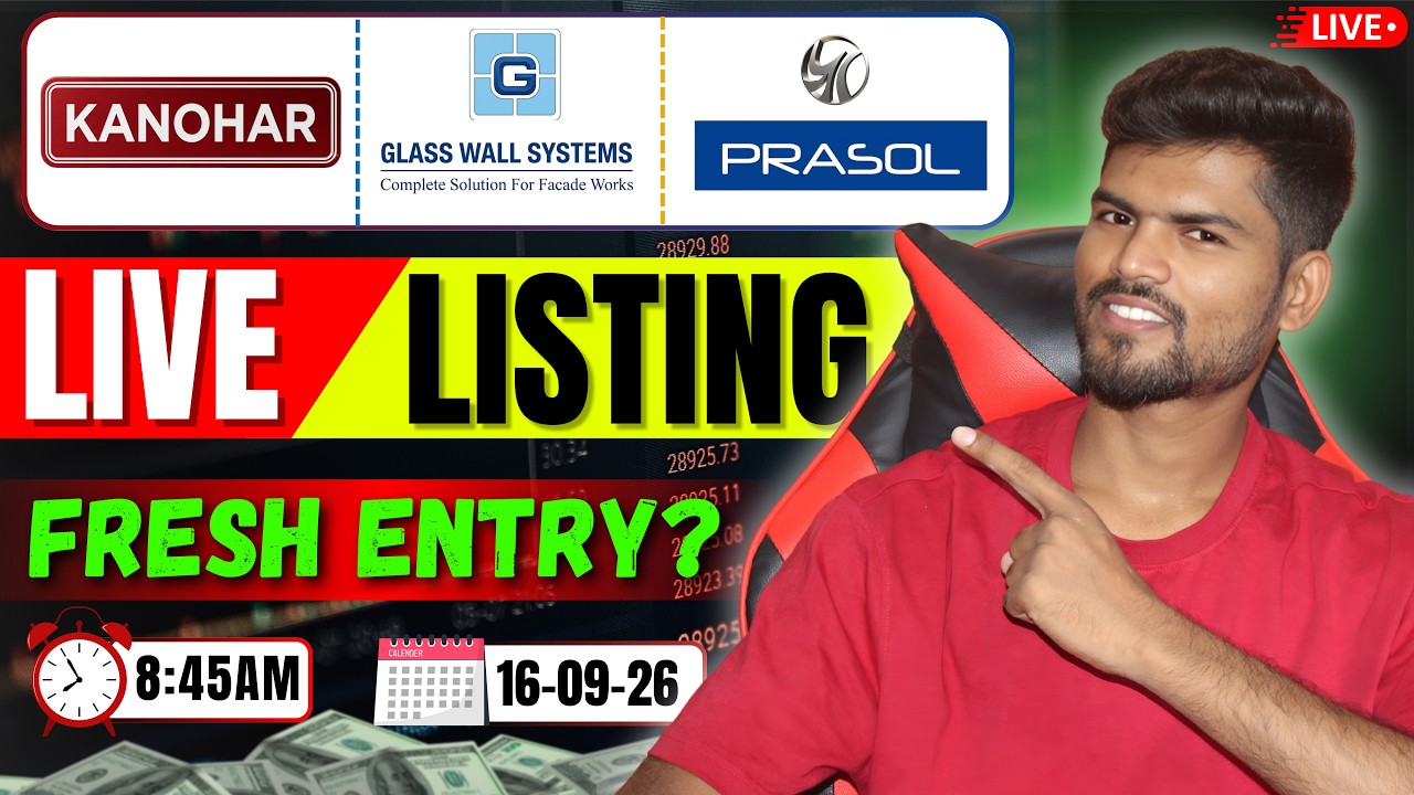 Kanohar, Glass Wall & Prasol IPO Live Listing 🔥 | Hold or Sell? | Fresh Entry?