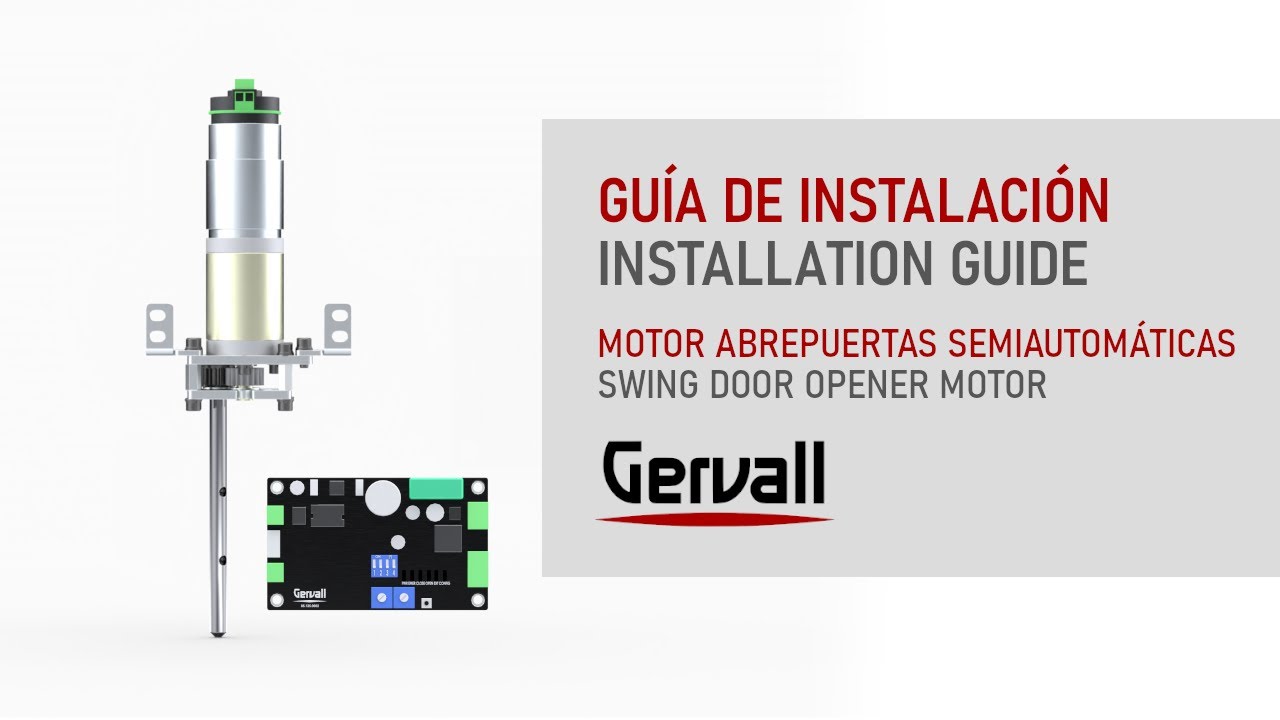 Guía de instalación Motor abrepuertas semiautomáticas | Guide Installation Swing door opener motor