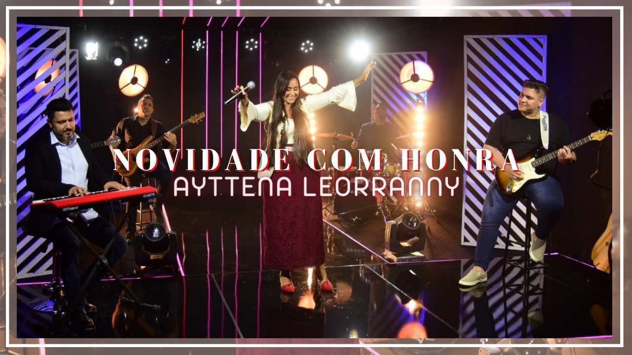 Ayttena Leorranny l Novidade Com Honra (Clipe Oficial)