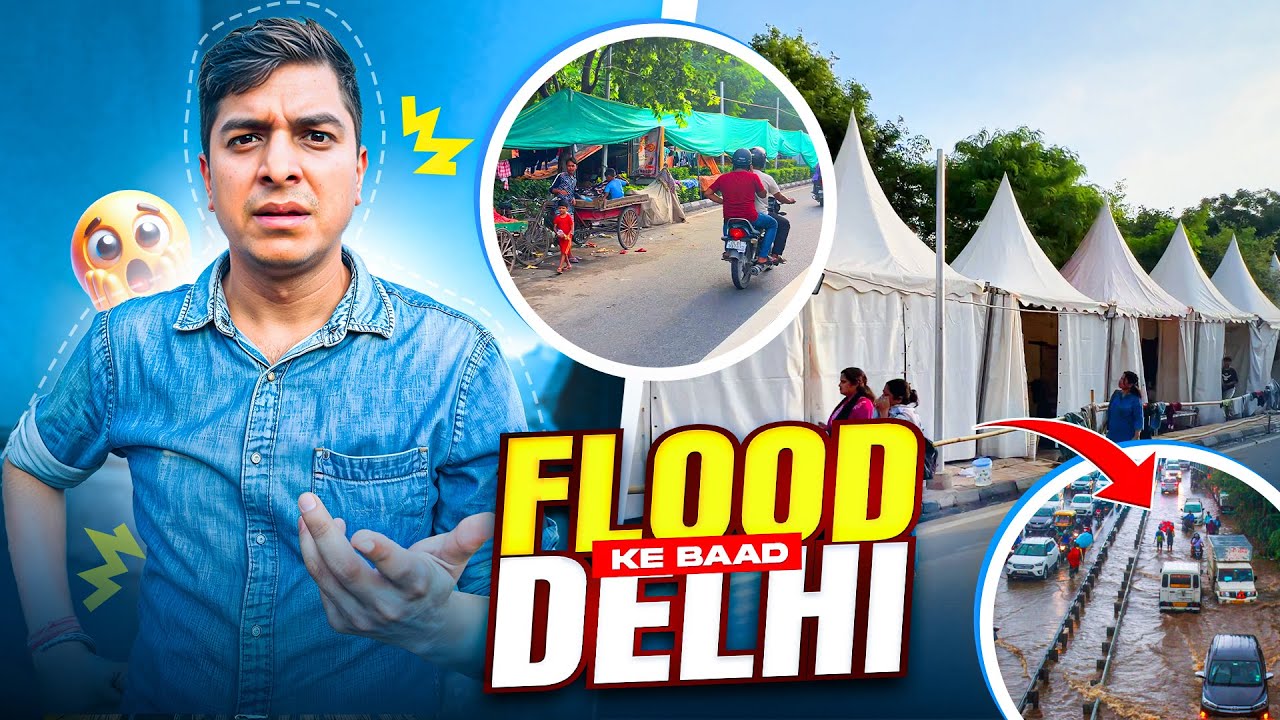 Delhi Flood Aftermath: Shocking Ground Reality 2025