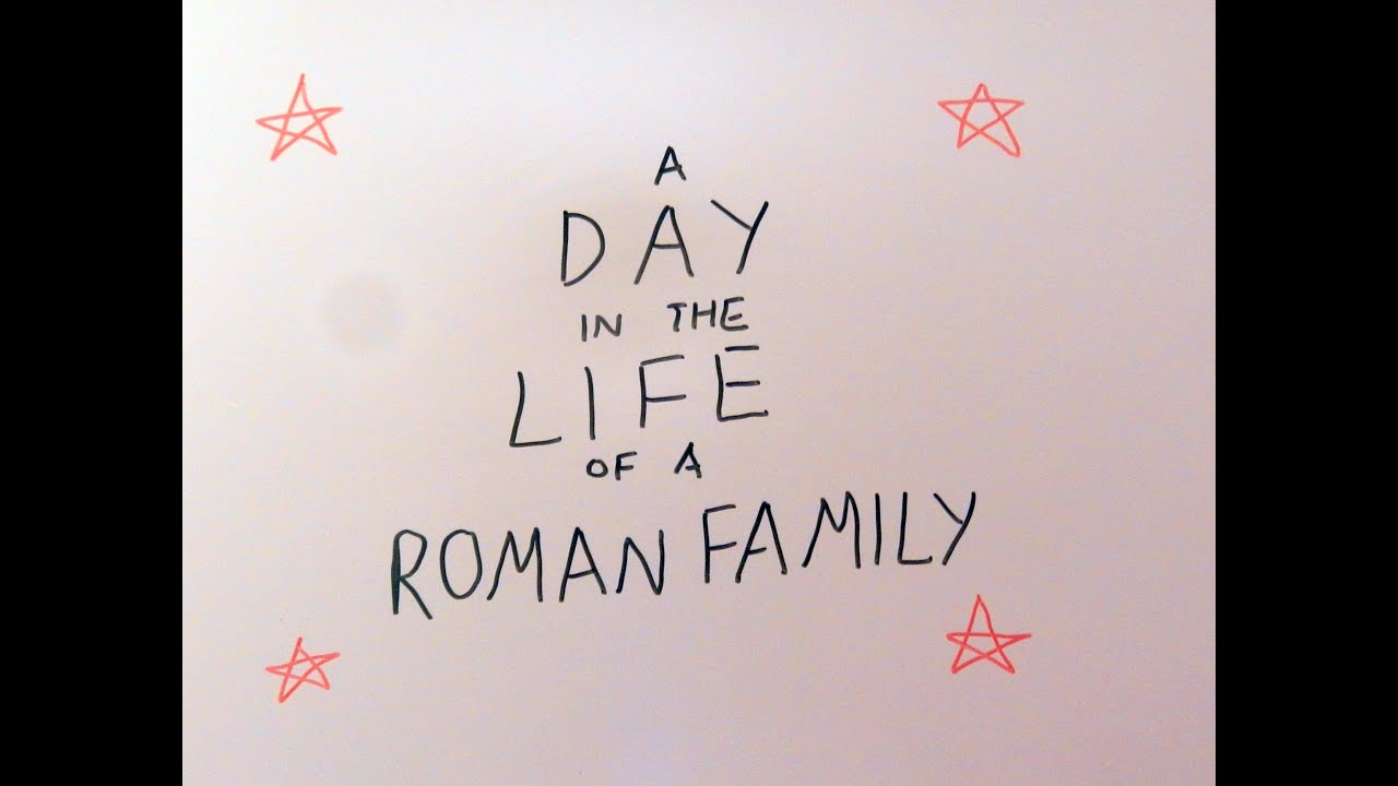 A Day in the Life of a Roman Family