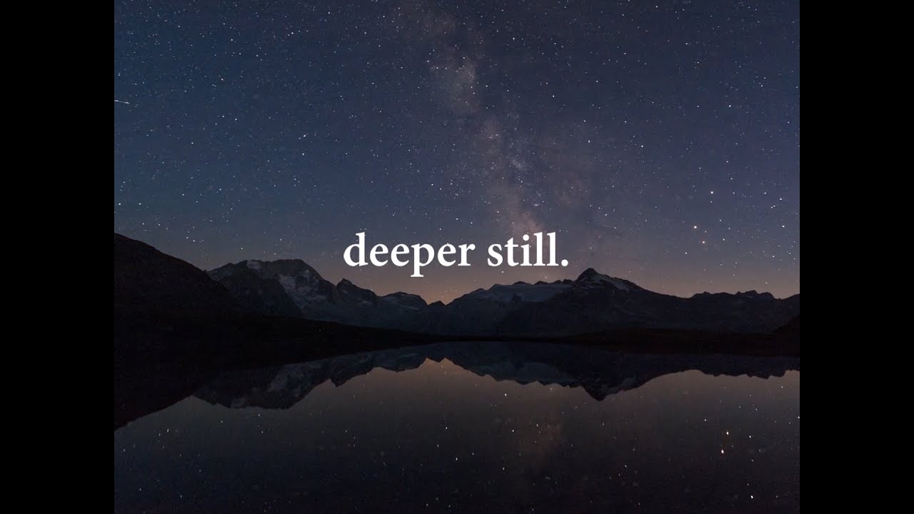 Deeper Still - Advent Spoken Word