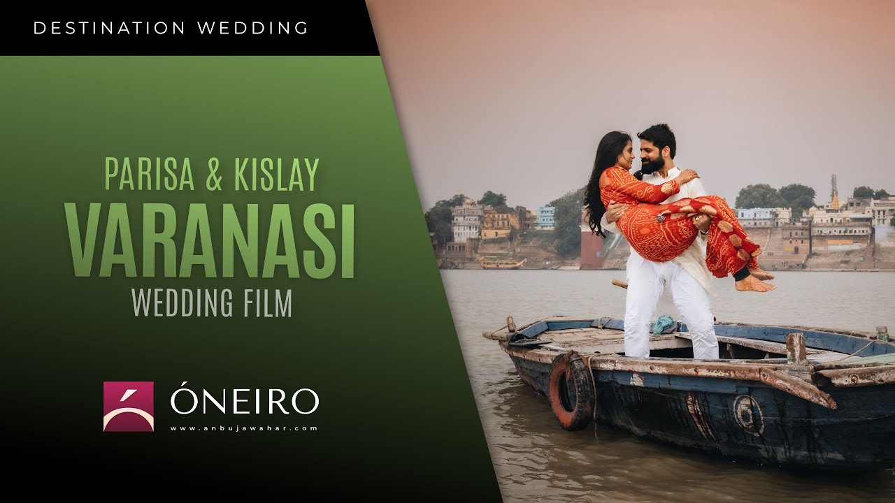 A Cinematic Hindu Wedding Journey on the Ganges - ONEIRO by Anbujawahar