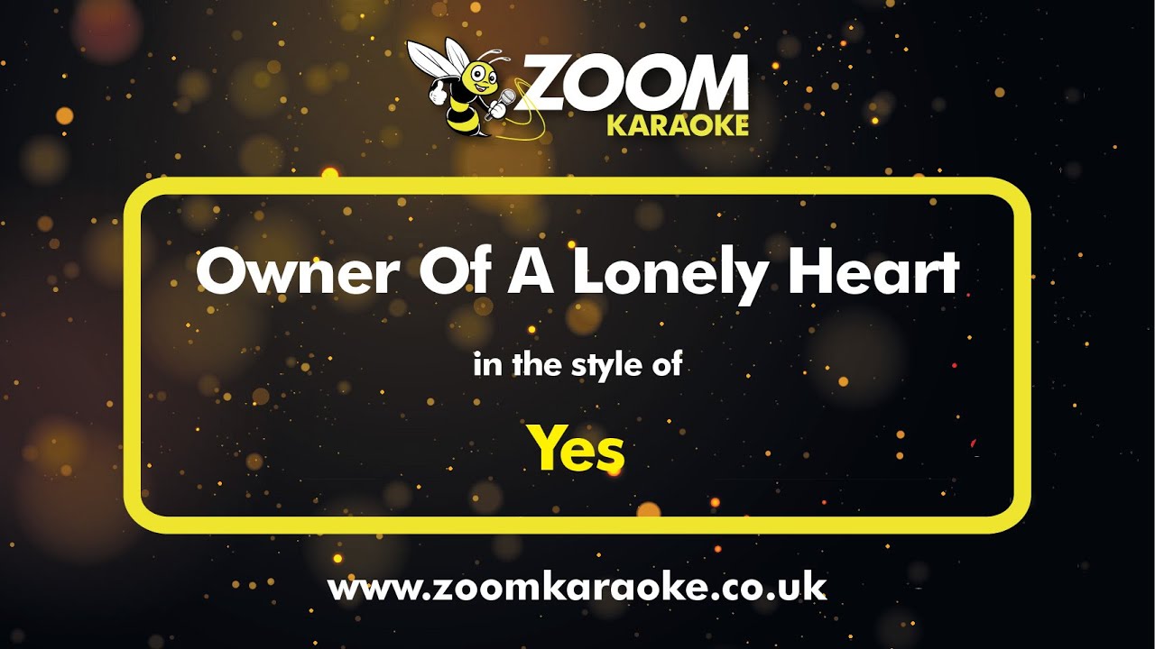 Yes - Owner Of A Lonely Heart - Karaoke Version from Zoom Karaoke