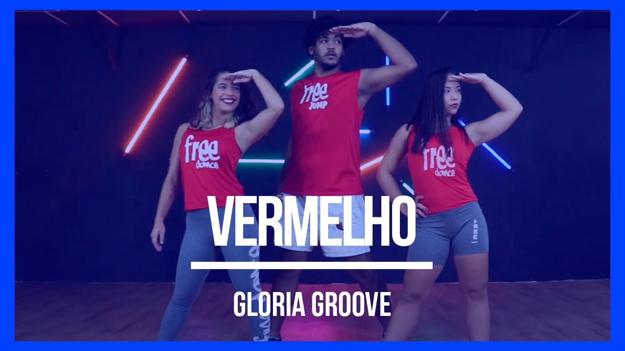 Gloria Groove - Vermelho | Coreografia Free Dance | #boradançar