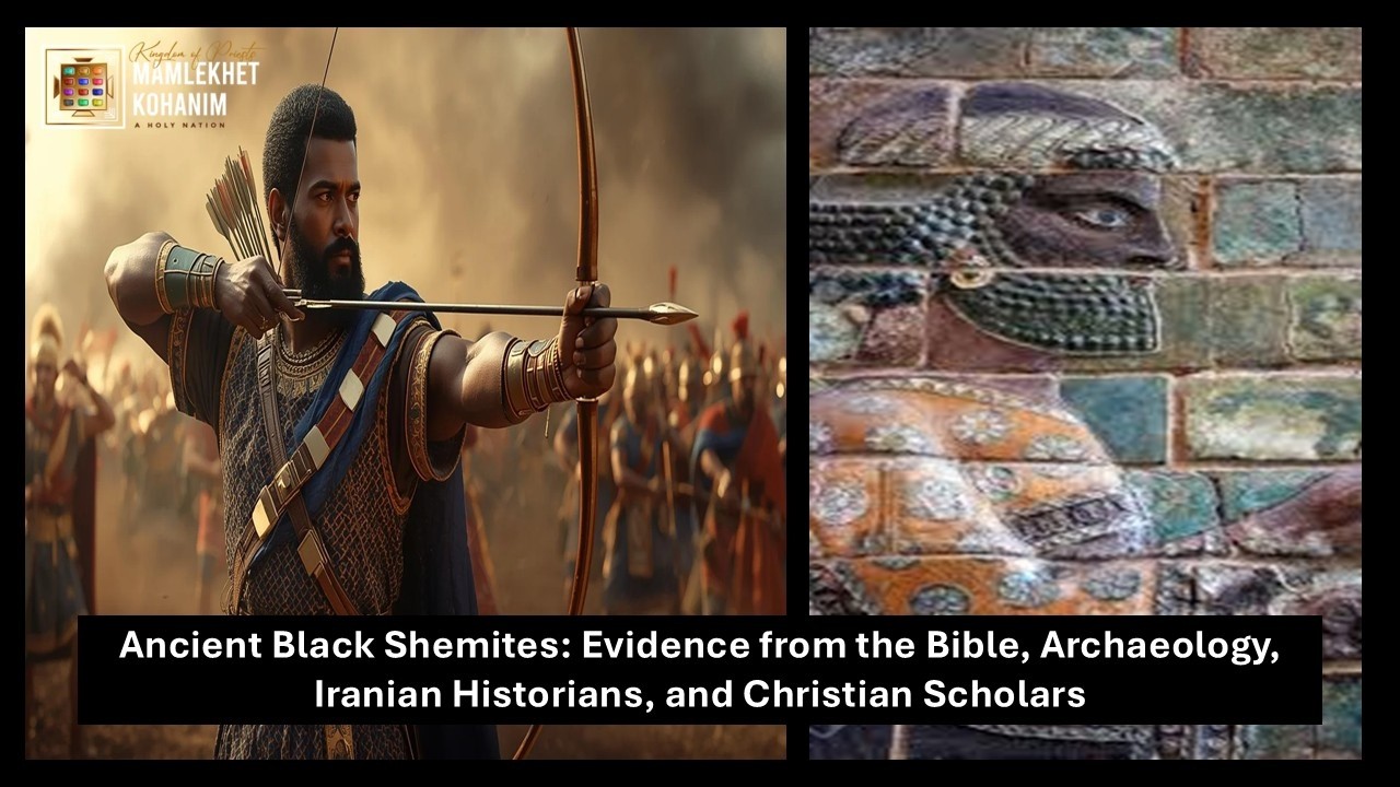 Were the Ancient Persians Black? Shushan Palace Evidence, Cush, Nimrod & Hebrew Connections