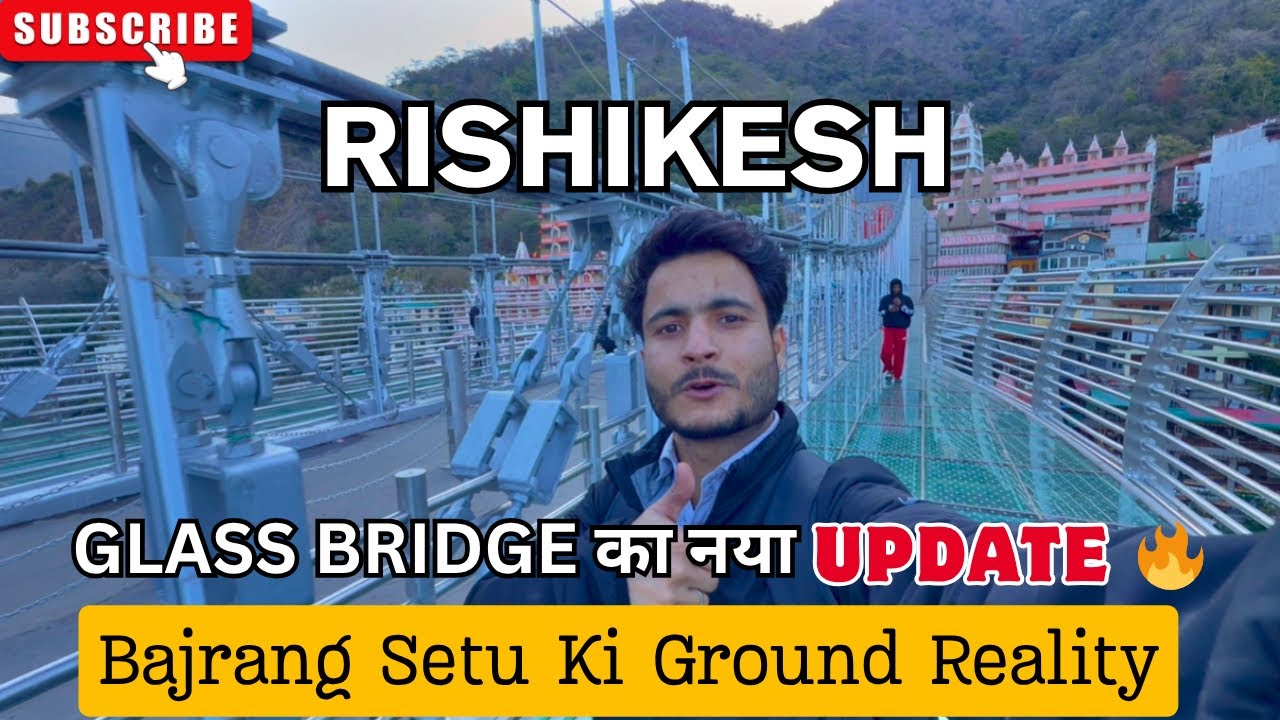 Bajrang Setu Glass Bridge Rishikesh 😱 | Sai Ghat to Laxman Jhula Walk + Ganga Aarti 🌊