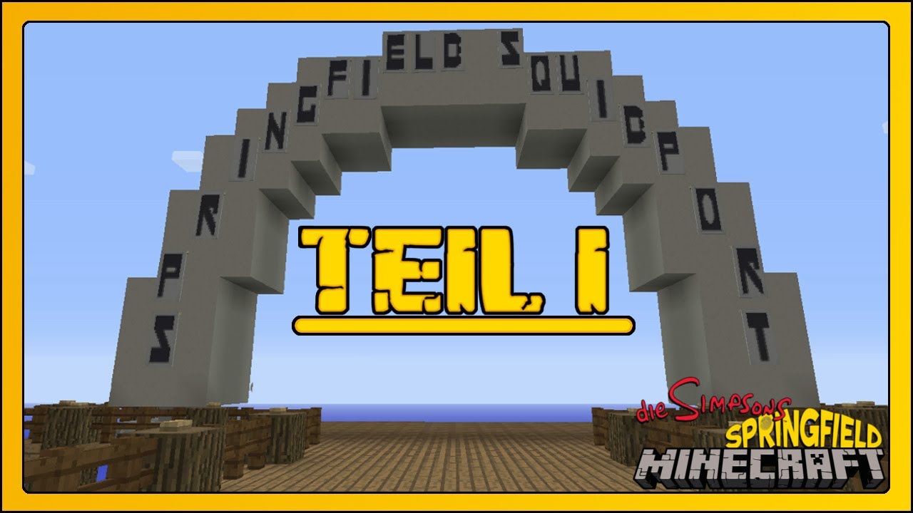 Minecraft Springfield Squidport | Teil 1 | Es geht wieder los...