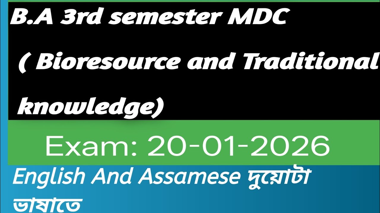 B.A MDC Bioresource and Traditional knowledge questions Answer English and Assamese Both 